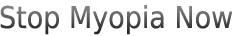 Stop Myopia Now